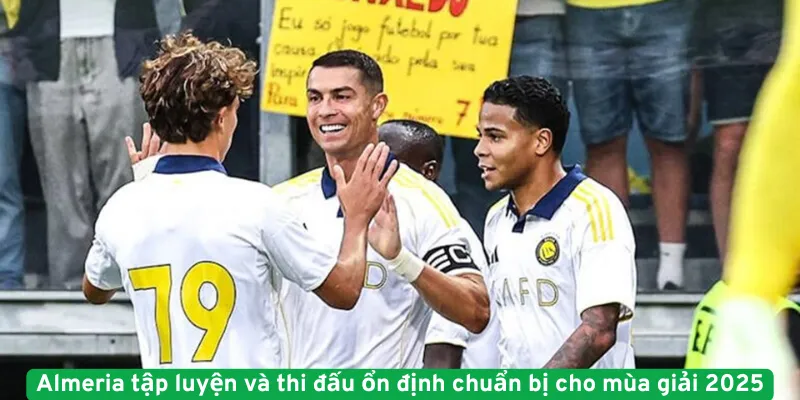 Almeria tập luyện và thi đấu ổn định chuẩn bị cho mùa giải 2025